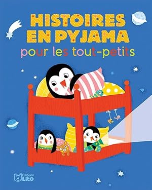 Bild des Verkufers fr histoires en pyjama pour les tout-petits zum Verkauf von Chapitre.com : livres et presse ancienne
