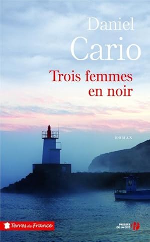 Image du vendeur pour trois femmes en noir mis en vente par Chapitre.com : livres et presse ancienne