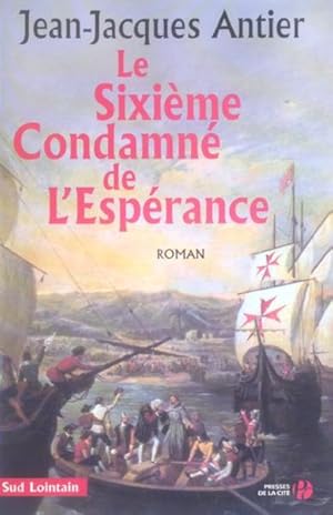 Seller image for Le sixime condamn de l'Esprance for sale by Chapitre.com : livres et presse ancienne