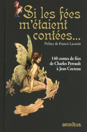 si les fées m'étaient contées.