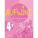 AUFWIND : allemand ; LV1 ; 4ème ; cahiers d'activités