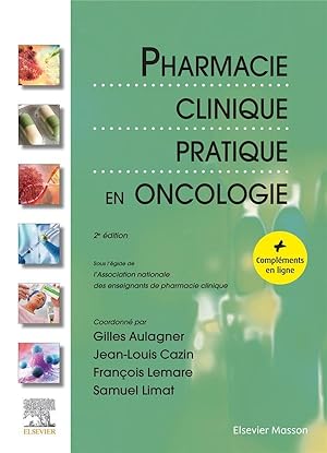 pharmacie clinique pratique en oncologie (2e édition)