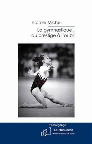 La gymnastique, du prestige à l'oubli