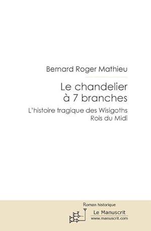 Seller image for le chandelier  7 branches for sale by Chapitre.com : livres et presse ancienne