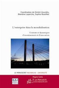 Image du vendeur pour l'entreprise dans la mondialisation ; contexte et dynamiques d'investissement et d'innovation mis en vente par Chapitre.com : livres et presse ancienne