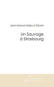 Image du vendeur pour un sauvage a strasbourg mis en vente par Chapitre.com : livres et presse ancienne