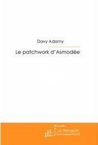 Seller image for le patchwork d'Asmode for sale by Chapitre.com : livres et presse ancienne