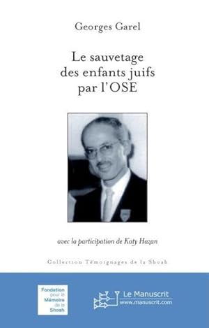 Image du vendeur pour le sauvetage des enfants par l'OSE mis en vente par Chapitre.com : livres et presse ancienne