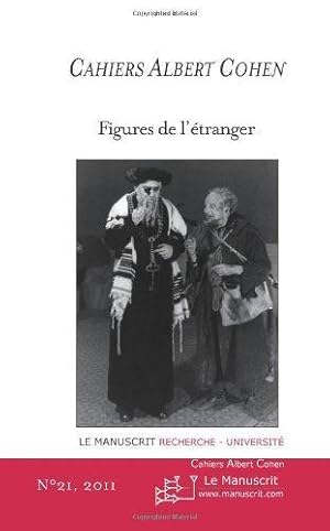 cahiers albert cohen n 21, figures de l'etranger