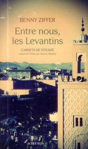 entre nous, les levantins - carnets de voyage