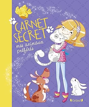 carnet secret ; mes animaux préférés