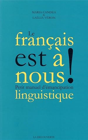 Image du vendeur pour le franais est  nous ! petit manuel d'mancipation linguistique mis en vente par Chapitre.com : livres et presse ancienne