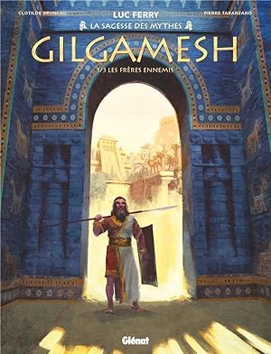 Imagen del vendedor de Gilgamesh Tome 1 : les frres ennemis a la venta por Chapitre.com : livres et presse ancienne