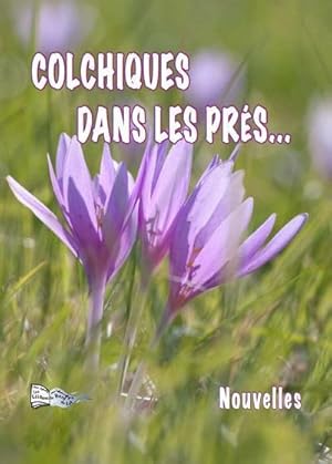 Seller image for colchiques dans les prs. for sale by Chapitre.com : livres et presse ancienne