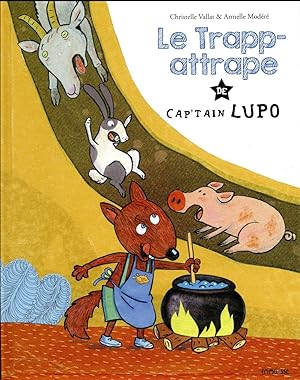 Bild des Verkufers fr le trapp-attrape de Cap'tain Lupo zum Verkauf von Chapitre.com : livres et presse ancienne