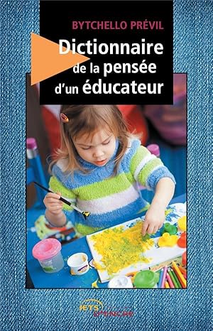 dictionnaire de la pensée d'un éducateur