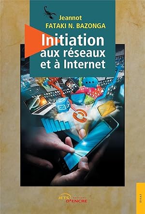 initiation aux réseaux et à Internet