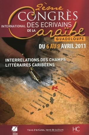 Seller image for interrelations des champs litteraires caribeens - actes 2eme congres des ecrivains de la caraibe for sale by Chapitre.com : livres et presse ancienne