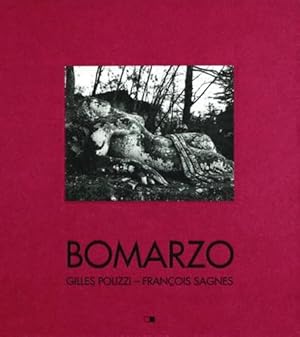 Bild des Verkufers fr Bomarzo ; potiques d'un jardin italien zum Verkauf von Chapitre.com : livres et presse ancienne