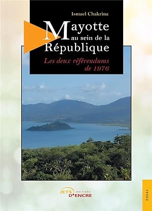 Mayotte au sein de la République : les deux référendums de 1976