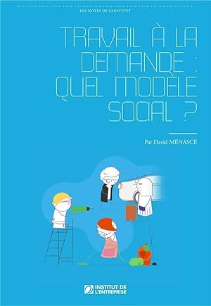 travail à la demande ; quel modèle social ?