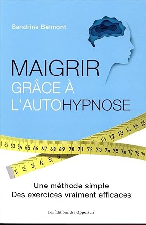 Image du vendeur pour maigrir grce  l'autohypnose mis en vente par Chapitre.com : livres et presse ancienne