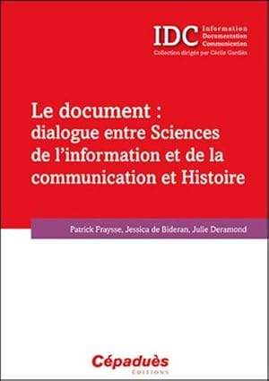 le document : dialogue entre sciences de l'information et de la communication et histoire
