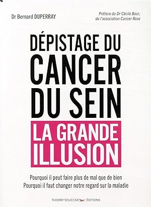 dépistage du cancer du sein, la grande illusion
