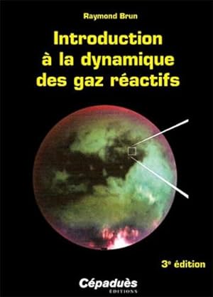 introduction à la dynamique des gaz réactifs (3e édition)