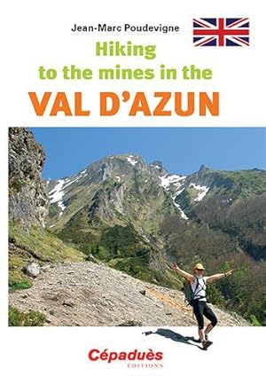 hiking to the mines in the Val d'Azun