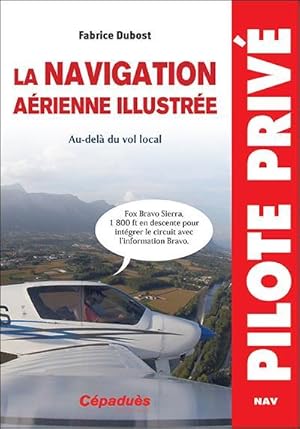 Image du vendeur pour la navigation arienne illustre ; au-del du vol local mis en vente par Chapitre.com : livres et presse ancienne