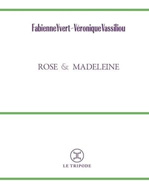 Image du vendeur pour Rose & Madeleine mis en vente par Chapitre.com : livres et presse ancienne