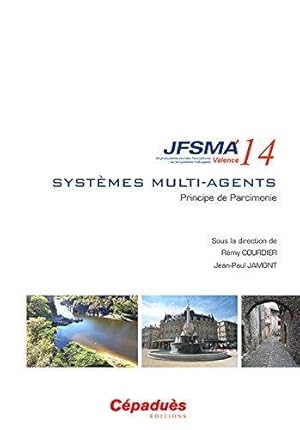 Image du vendeur pour JFSMA 2014 ; systmes multi-agents ; principe de parcimonie mis en vente par Chapitre.com : livres et presse ancienne