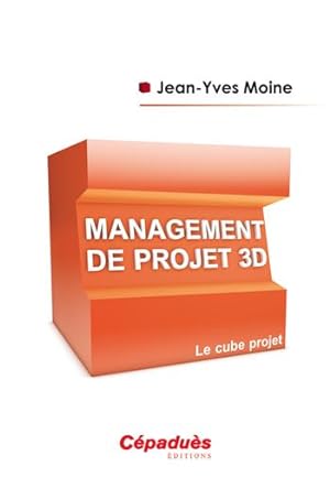 management de projet 3D ; le cube projet