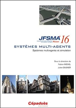 Image du vendeur pour JFSMA 16 ; systmes multi-agents mis en vente par Chapitre.com : livres et presse ancienne