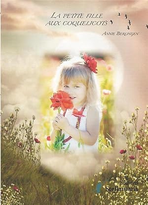 Image du vendeur pour la petite fille aux coquelicots mis en vente par Chapitre.com : livres et presse ancienne