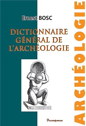 dictionnaire général de l'archéologie