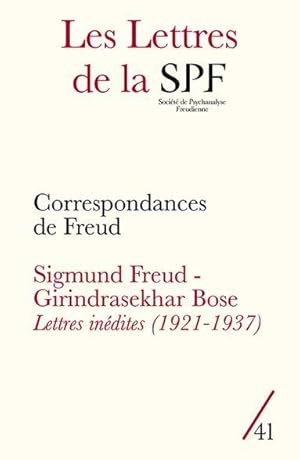 LES LETTRES DE LA SOCIETE DE PSYCHANALYSE FREUDIENNE N.41 ; correspondances de Freud ; Sigmund Fr...