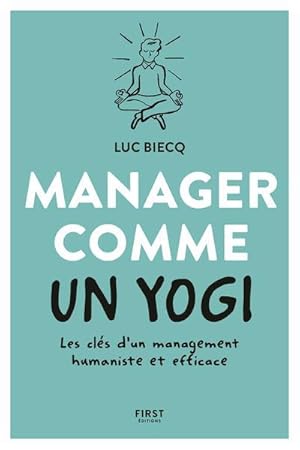 Bild des Verkufers fr manager comme un yogi zum Verkauf von Chapitre.com : livres et presse ancienne