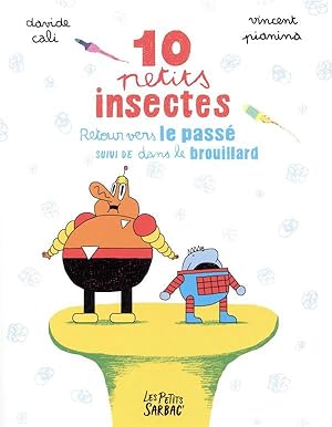 Bild des Verkufers fr 10 petits insectes ; retour vers le pass ; dans le brouillard zum Verkauf von Chapitre.com : livres et presse ancienne