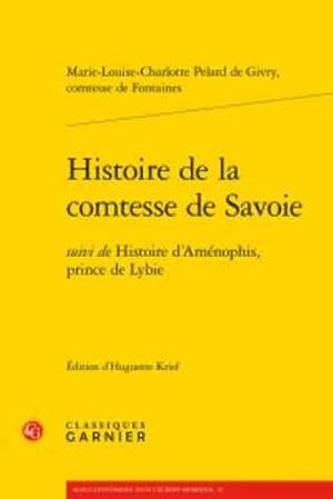 histoire de la comtesse de Savoie ; histoire d'Aménophis, prince de Lybie