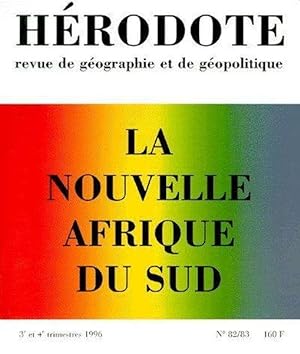 REVUE HERODOTE N.82-83 ; la nouvelle Afrique du sud (édition 1996)