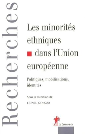 Seller image for Les minorits ethniques dans l'Union europenne for sale by Chapitre.com : livres et presse ancienne