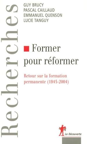 former pour réformer ; retour sur la formation permanente (1945-2004)