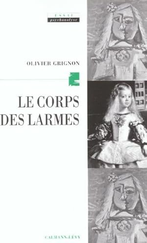 Image du vendeur pour Le corps des larmes mis en vente par Chapitre.com : livres et presse ancienne