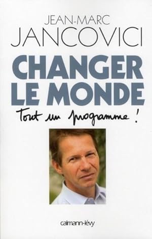 changer le monde, tout un programme