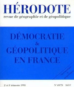 Revue Herodote N.69-70 ; Démocratie & Géopolitique En France