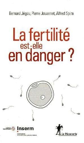 Bild des Verkufers fr La fertilit est-elle en danger ? zum Verkauf von Chapitre.com : livres et presse ancienne