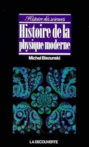 Histoire de la physique moderne