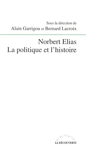 Nobert Elias, la politique et l'histoire